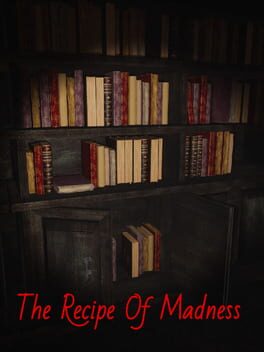 The Recipe of Madness