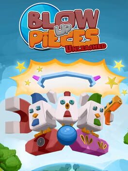 Blow Up Pieces: Unleashed