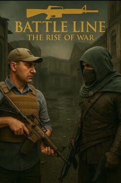 Battle Line the Rise of War