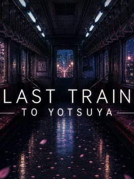 Last Train to Yotsuya