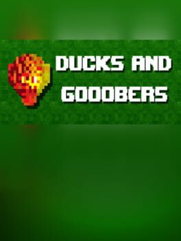 Ducks and Gooobers