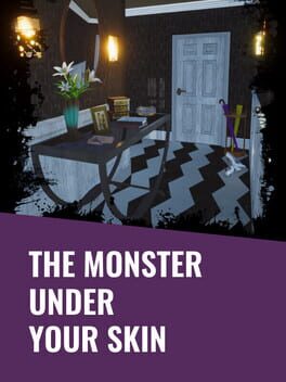 The Monster Under Your Skin
