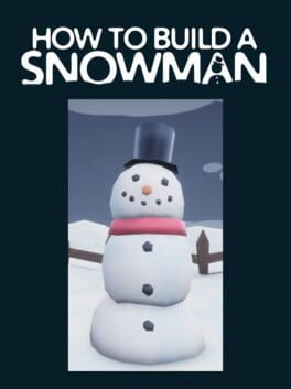 How To Build A Snowman