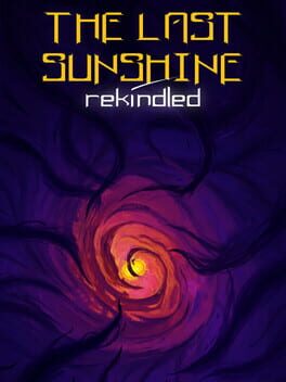 The Last Sunshine: Rekindled