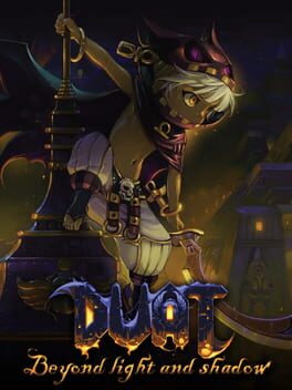 Duat: Beyond Light & Shadow