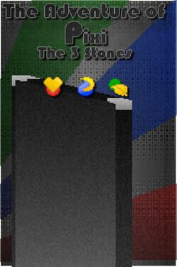 The Adventure of Pixi: The 3 Stones