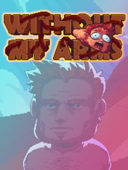 Without My Arms