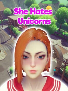 She Hates Unicorns