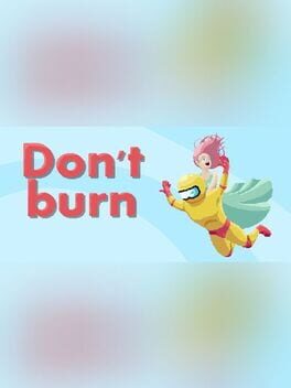 Don't Burn