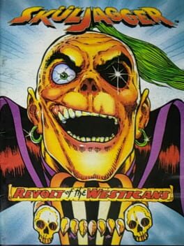 SkulJagger: Revolt of the Westicans