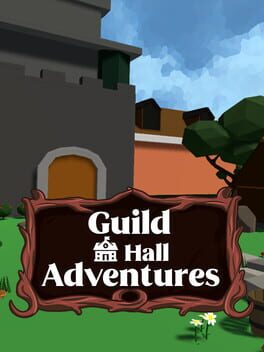 Guild Hall Adventures
