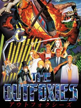 Outfoxies, The