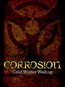 Corrosion: Cold Winter Waiting - Enhanced Edition
