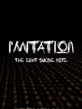 I'mitation: The Eight Suicide Note