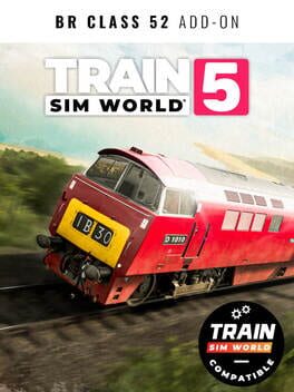 Train Sim World 5: BR Class 52 Add-On