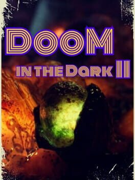 DooM in the Dark 2
