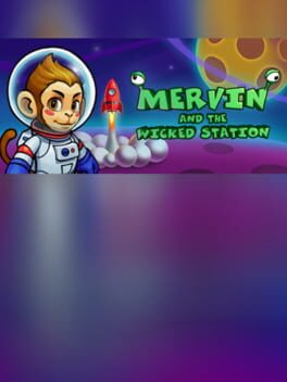 Mervin and the Wicked Station