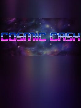 Cosmic Cash