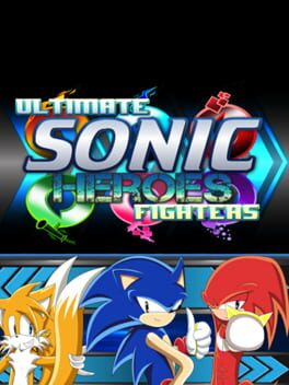Ultimate Sonic Heroes Fighters