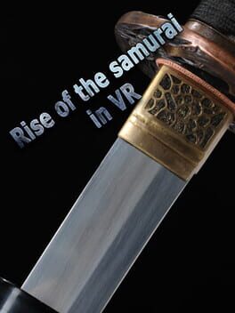 Rise of the samurai in VR