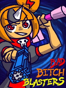 Bad Bitch Blasters