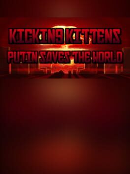 Kicking Kittens: Putin Saves the World