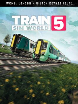 Train Sim World 5: West Coast Main Line: London Euston - Milton Keynes Route Add-On