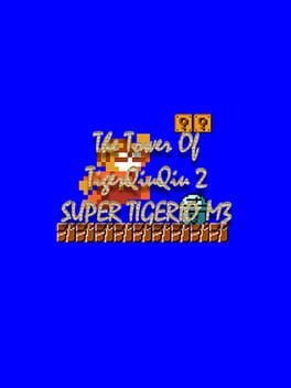 The Tower of TigerQiuQiu 2: Super Tigerio M3