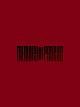 Memory Of Psycho