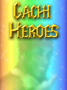 Gachi Heroes