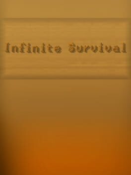 Infinite Survival