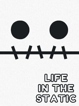 Life in the Static