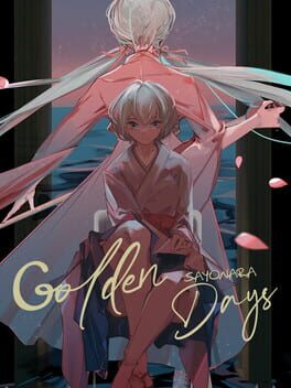 Sayonara Golden Days