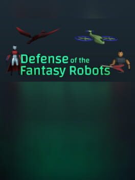 Defense of the Fantasy Robots