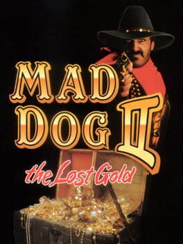 Mad Dog II - The Lost Gold