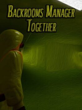 Backrooms Manager: Together
