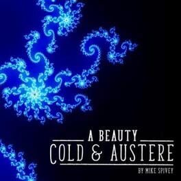 A Beauty Cold and Austere