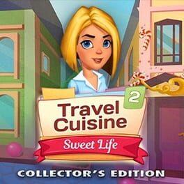Travel Cuisine 2: Sweet Life - Collector's Edition